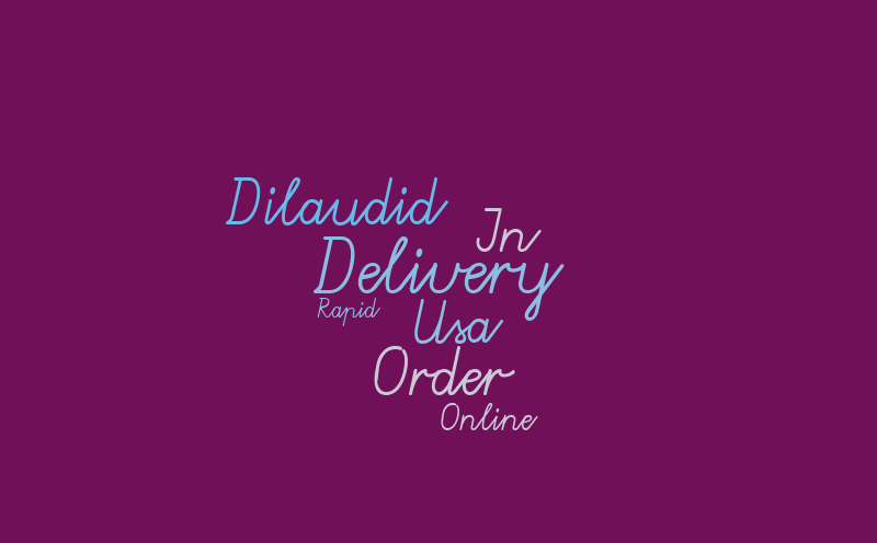 Order Dilaudid Online Rapid Delivery In Usa – Word cloud – WordItOut
